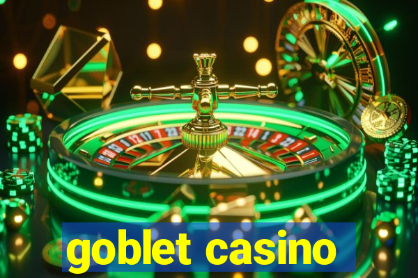 goblet casino